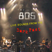 805 Band Live Sounds From The Dark Past MP3 320 VBR full length retail direct digital download 2008